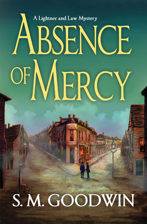 Absence of Mercy Hardcover by S. M. Goodwin