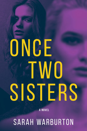 Once Two Sisters Hardcover by Sarah Warburton