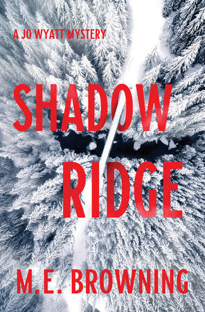 Shadow Ridge Hardcover by M. E. Browning