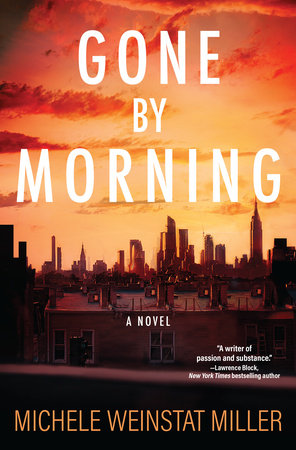 Gone By Morning Hardcover by Michele Weinstat Miller