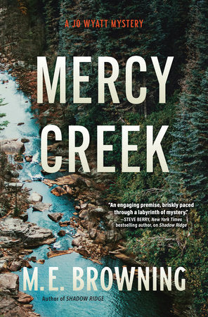 Mercy Creek Hardcover by M. E. Browning