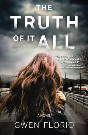 The Truth of it All Hardcover by Gwen Florio