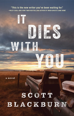 It Dies with You Hardcover by Scott Blackburn