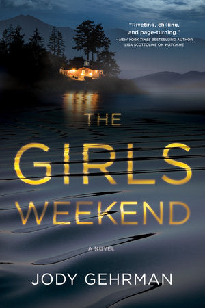 The Girls Weekend Paperback by Jody Gehrman