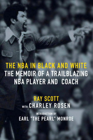 The NBA in Black and White Hardcover by Ray Scott