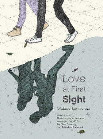 Love at First Sight Hardcover by Wislawa Szymborska