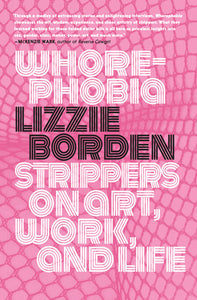 Whorephobia Paperback by Lizzie Borden