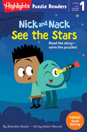 Nick and Nack See the Stars Paperback by Brandon Budzi; Illustrated by Adam Record