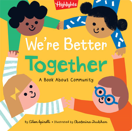 We're Better Together Hardcover by Eileen Spinelli; Illustrated by Ekaterina Trukhan
