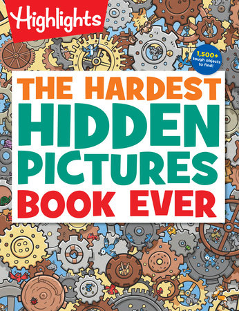 The Hardest Hidden Pictures Book Ever Paperback by Highlights