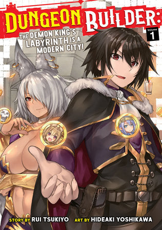Dungeon Builder: The Demon King's Labyrinth is a Modern City! (Manga) Vol. 1 Paperback by Rui Tsukiyo; Illustrated by Hideaki Yoshikawa