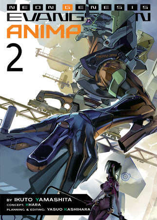 Neon Genesis Evangelion: ANIMA (Light Novel) Vol. 2 Paperback by Ikuto Yamashita; Concept by Khara; Planning and Editing by Yasuo Kashihara