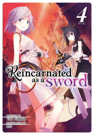 Reincarnated as a Sword (Light Novel) Vol. 4 Paperback by Yuu Tanaka; Illustrated by Llo