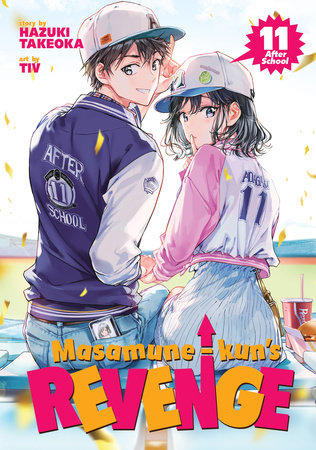 Masamune-kun's Revenge Vol. 11 - After School Paperback by Hazuki Takeoka; Illustrated by Tiv