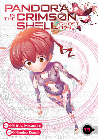 Pandora in the Crimson Shell: Ghost Urn Vol. 13 Paperback by Masamune Shirow; Illustrated by Rikudou Koushi