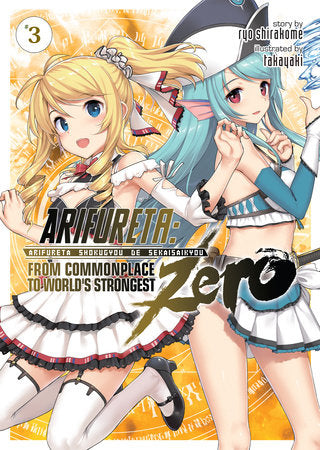 Arifureta: From Commonplace to World's Strongest ZERO (Light Novel) Vol. 3 Paperback by Ryo Shirakome; Illustrated by Takaya-ki