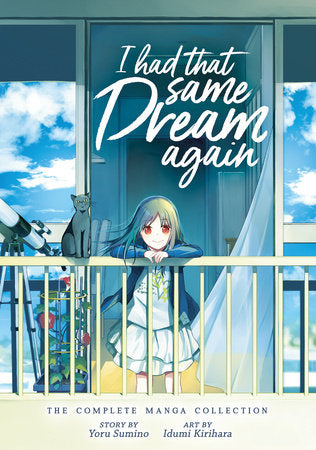 I Had That Same Dream Again: The Complete Manga Collection Paperback by Yoru Sumino; Illustrated by Idumi Kirihara