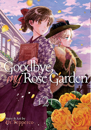 Goodbye, My Rose Garden Vol. 2 Paperback by Dr. Pepperco