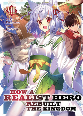 How a Realist Hero Rebuilt the Kingdom (Light Novel) Vol. 7 Paperback by Dojyomaru; Illustrated by Fuyuyuki