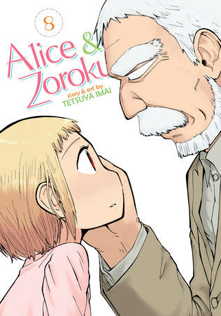 Alice & Zoroku Vol. 8 Paperback by Tetsuya Imai