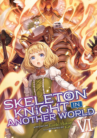 Skeleton Knight in Another World (Light Novel) Vol. 6 Paperback by Ennki Hakari; Illustrated by KeG