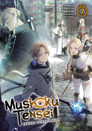 Mushoku Tensei: Jobless Reincarnation (Light Novel) Vol. 7 Paperback by Rifujin na Magonote; Illustrated by Shirotaka