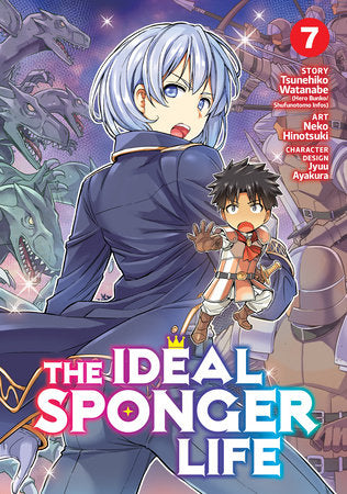 The Ideal Sponger Life Vol. 7 Paperback by Tsunehiko Watanabe; Illustrated by Neko Hinotsuki