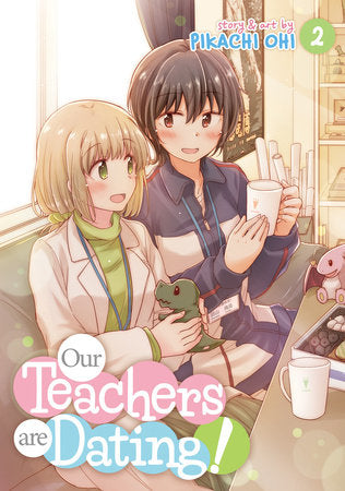 Our Teachers Are Dating! Vol. 2 Paperback by Pikachi Ohi