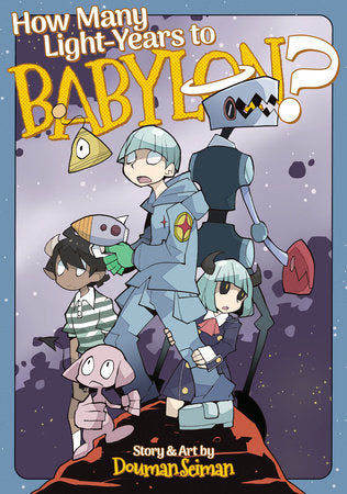 How Many Light-Years to Babylon? Paperback by Douman Seiman