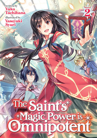 The Saint's Magic Power is Omnipotent (Light Novel) Vol. 2 Paperback by Yuka Tachibana; Illustrated by Yasuyuki Syuri