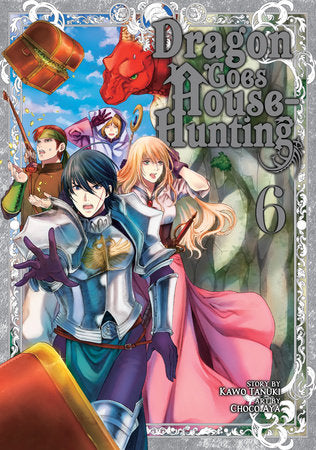 Dragon Goes House-Hunting Vol. 6 Paperback by Kawo Tanuki; Illustrated by Choco Aya