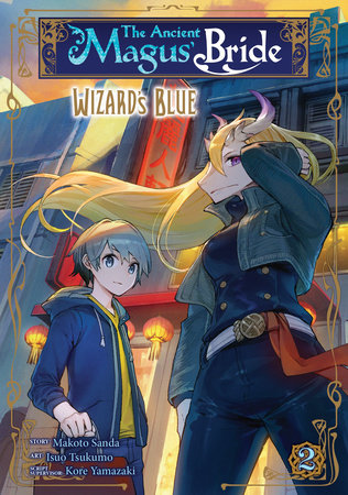 The Ancient Magus' Bride: Wizard's Blue Vol. 2 Paperback by Kore Yamazaki and Makoto Sanda; Illustrated by Isuo Tsukumo
