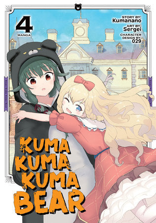 Kuma Kuma Kuma Bear (Manga) Vol. 4 Paperback by Kumanano; Illustrated by Sergei