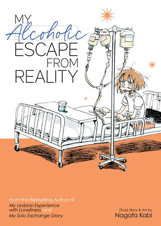 My Alcoholic Escape from Reality Paperback by Nagata Kabi