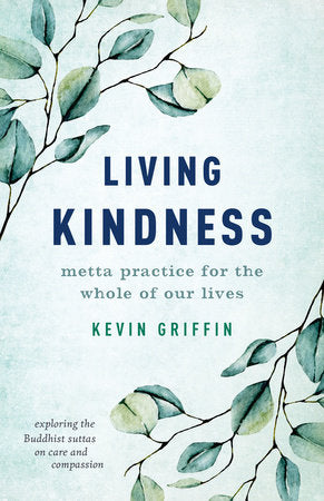 Living Kindness Paperback by Kevin Griffin