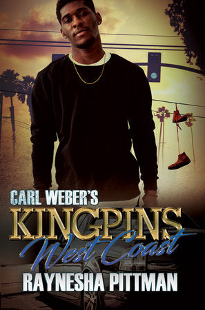 Carl Weber's Kingpins: West Coast Paperback by Raynesha Pittman