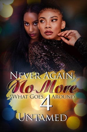 Never Again, No More 4 Paperback by Untamed