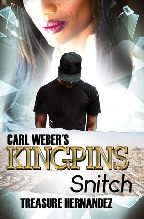 Carl Weber's Kingpins: Snitch Paperback by Treasure Hernandez