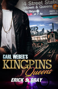 Carl Weber's Kingpins: Queens Paperback by Erick S. Gray