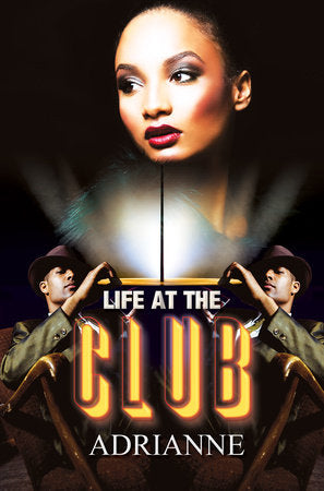 Life at the Club Paperback by Adrianne