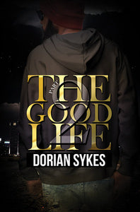 The Good Life Part 2: The Re-Up Mass Market by Dorian Sykes