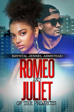 Romeo and Juliet of the Projects Paperback by Krystal Armstead