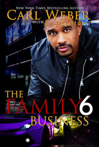 The Family Business 6 Paperback by Carl Weber, La Jill Hunt
