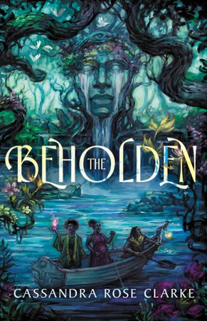 The Beholden Paperback by Cassandra Rose Clarke