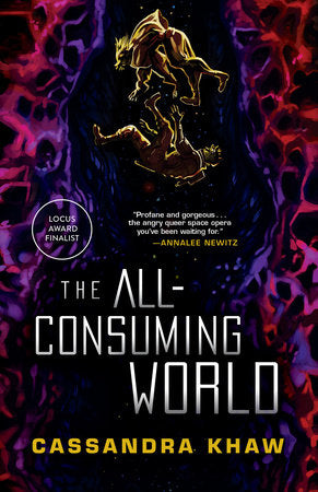 The All-Consuming World Paperback by Cassandra Khaw