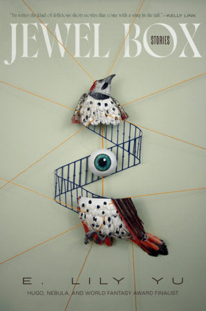 Jewel Box: Stories Hardcover by E. Lily Yu
