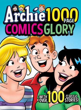 Archie 1000 Page Comics Glory Paperback by Archie Superstars