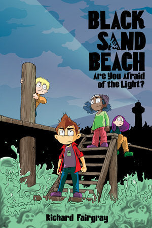 Black Sand Beach 1: Are You Afraid of the Light? Paperback by Richard Fairgray