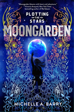 Plotting the Stars 1: Moongarden Paperback by by Michelle A. Barry
