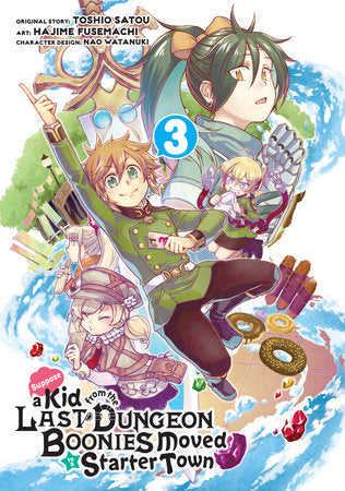 Suppose a Kid from the Last Dungeon Boonies Moved to a Starter Town 03 (Manga) Paperback by Original Story by Toshio Satou, Art by Hajime Fusemachi, Character Design by Nao Watanuki